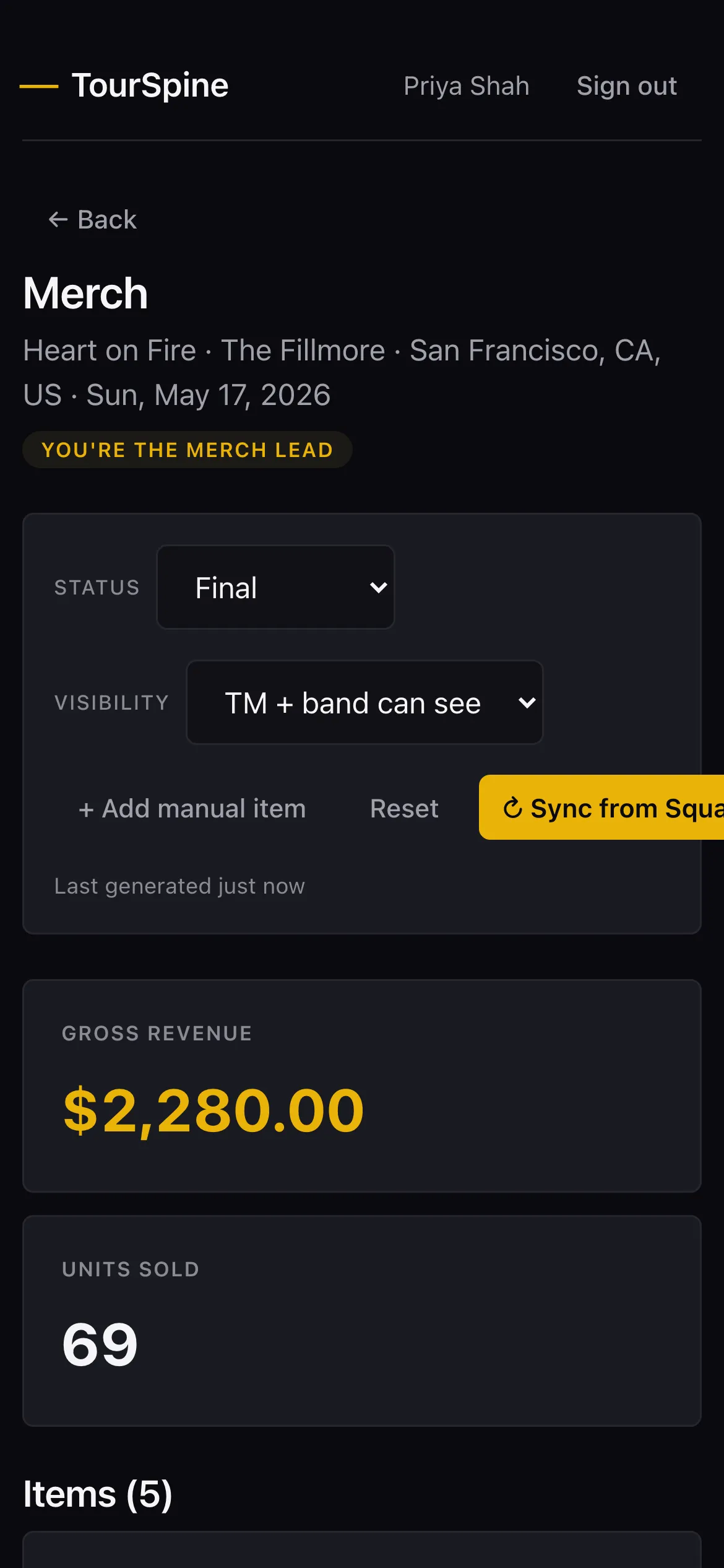 Merch report on iPhone, signed in as Priya Shah, with the YOU'RE THE MERCH LEAD badge: $2,280 gross / 69 units sold for The Fillmore SF show, status Final, visibility Tour Manager and band can see, with Sync from Square button